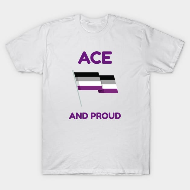 Ace and Proud T-Shirt by StandProud